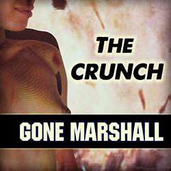 'The Crunch' is the first album by singer-songwriter & producer Gone Marshall